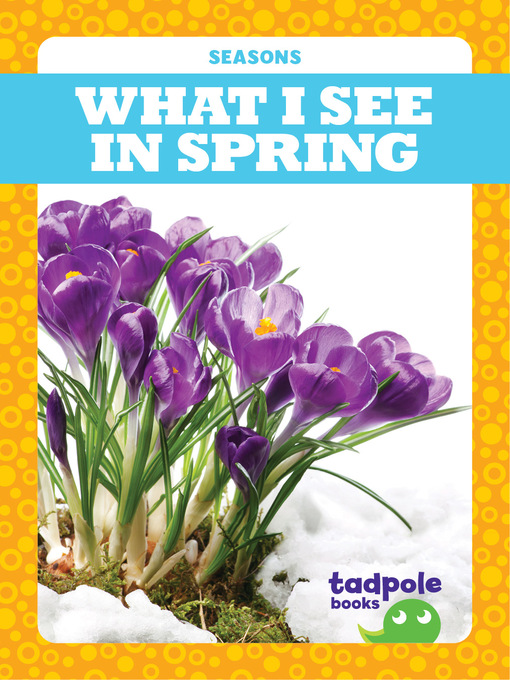 Title details for What I See in Spring by Danielle J. Jacks - Available